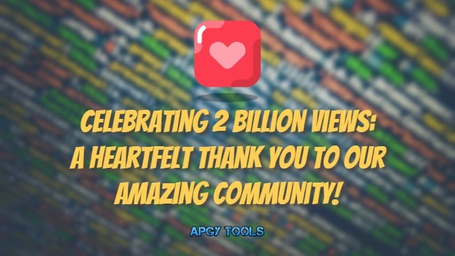 Celebrating 2 Billion Views: A Heartfelt Thank You to Our Amazing Community!