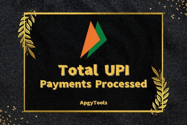 Total UPI Payments Processed